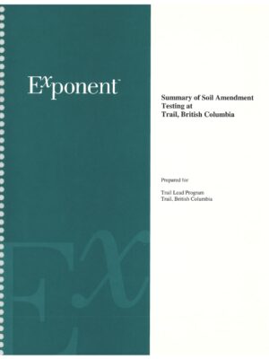 Summary of Soil Amendment Testing at Trail, British Columbia (2000)