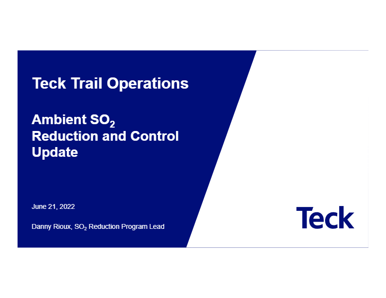Teck Trail Operations Ambient SO2 Reduction and Control Update 2022